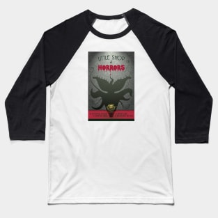 Little Shop of Horrors poster Baseball T-Shirt